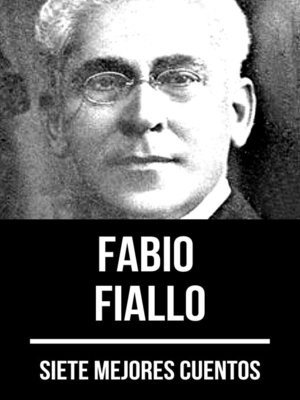 cover image of 7 mejores cuentos de Fabio Fiallo
